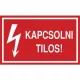 Öntapadó vinil matrica 60x100mm piros - Kapcsolni tilos