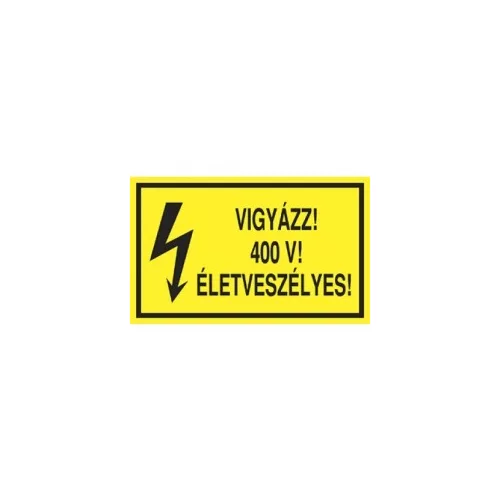 Öntapadó vinil matrica 60x100mm sárga - Vigyázz! 400V! Életveszélyes!