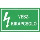 Öntapadó vinil matrica 60x100mm zöld - Vészkikapcsoló